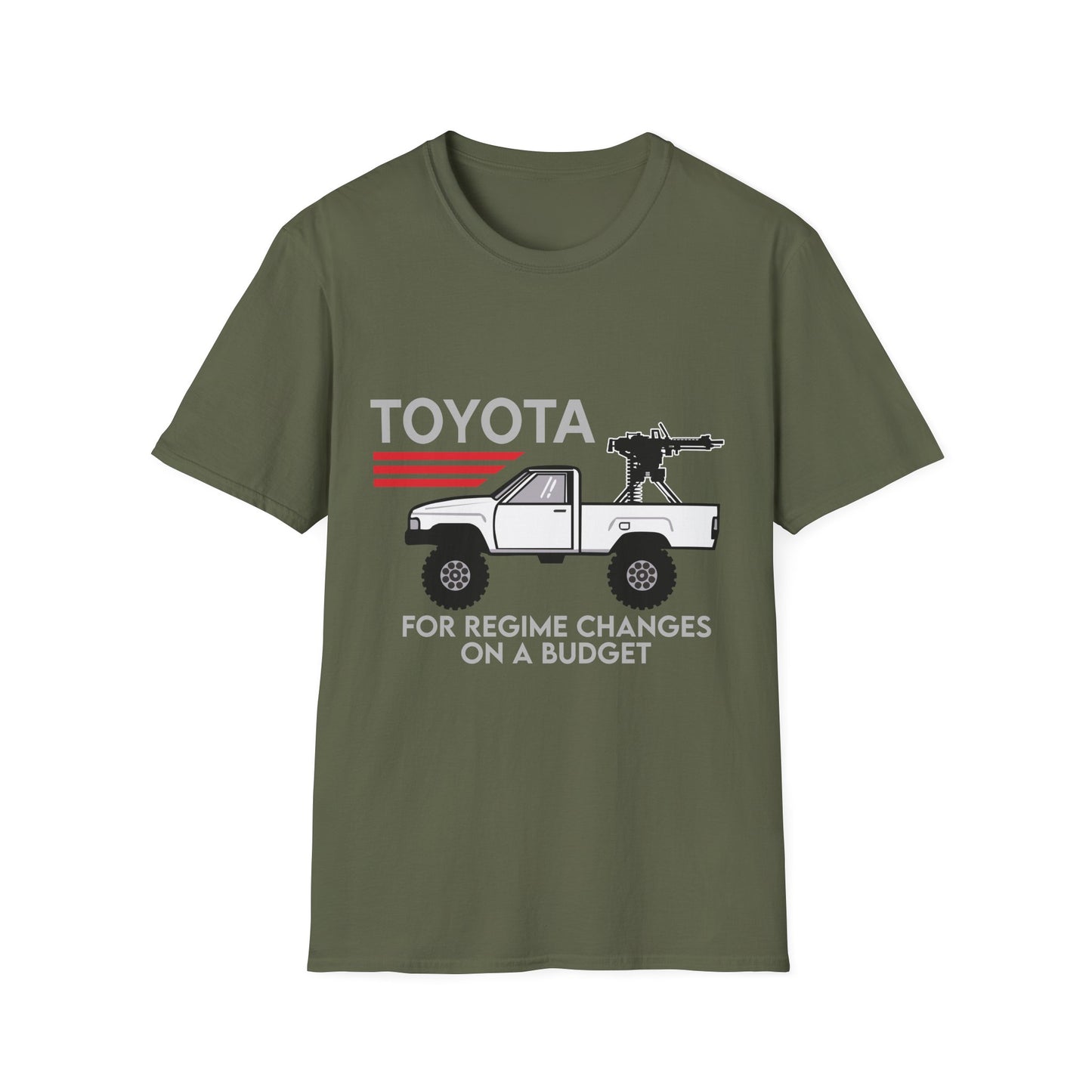 Toyota pickup with mounted gun T-Shirt | For regime changes on a budget