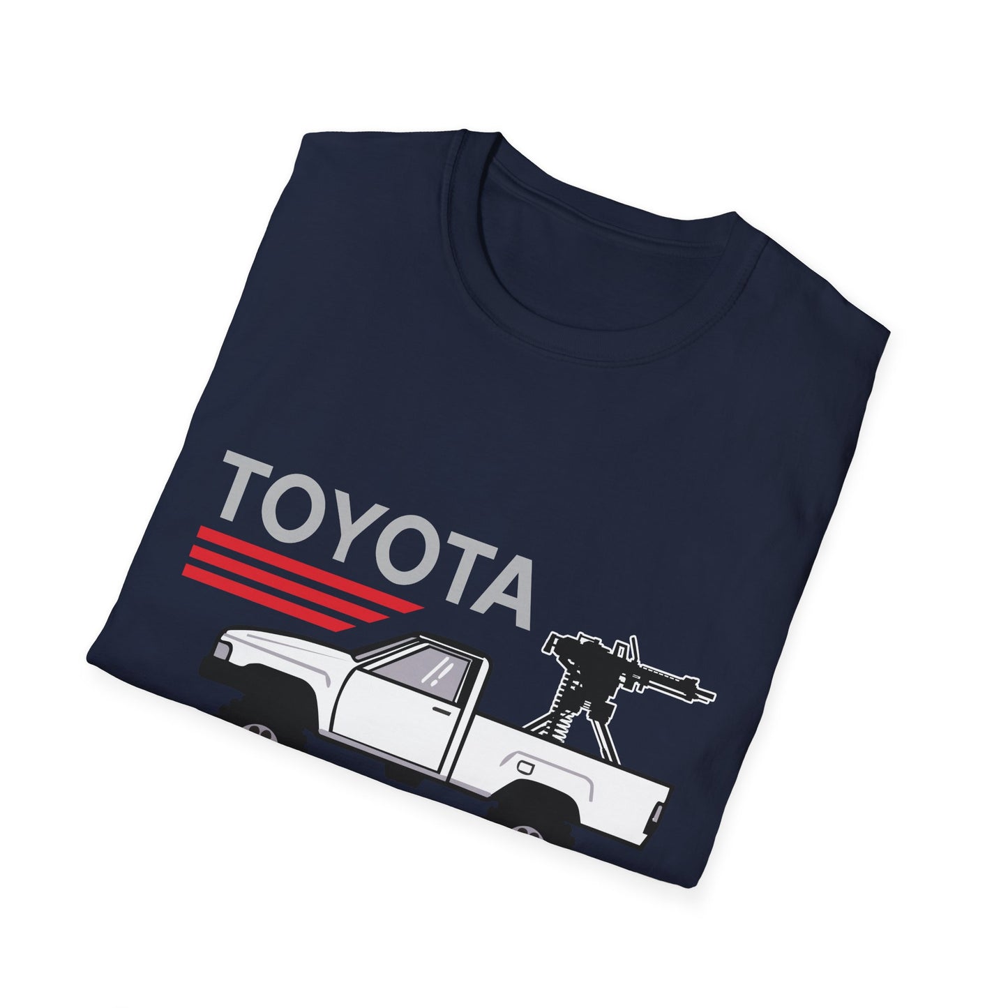 Toyota pickup with mounted gun T-Shirt | For regime changes on a budget